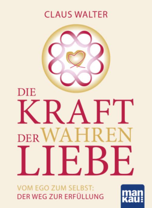 Buchcover: Die Kraft der wahren Liebe