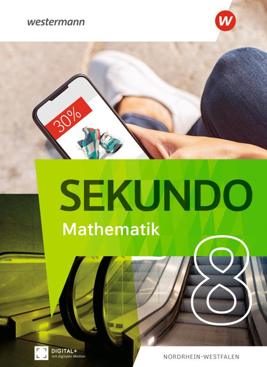 Sekundo 8. Schulbuch. Mathematik für differenzierende Schulformen. Für Nordrhein-Westfalen