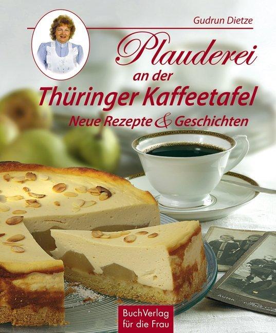 Buchcover: Plauderei an der Thüringer Kaffeetafel
