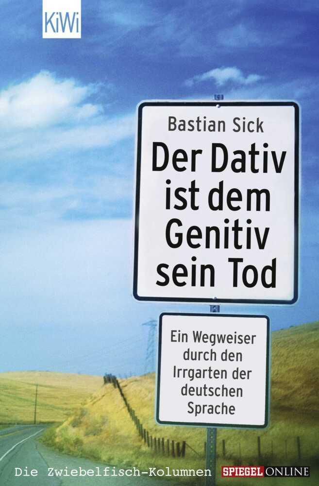 Buchcover: Der Dativ ist dem Genitiv sein Tod
