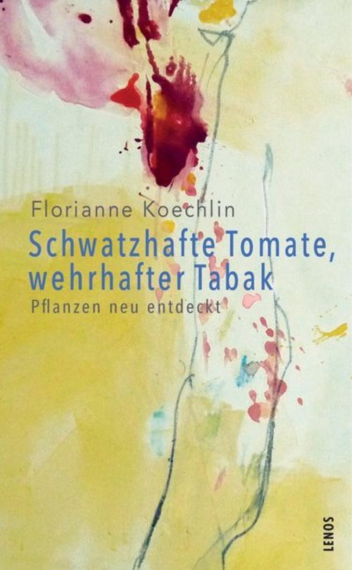 Buchcover: Schwatzhafte Tomate, wehrhafter Tabak