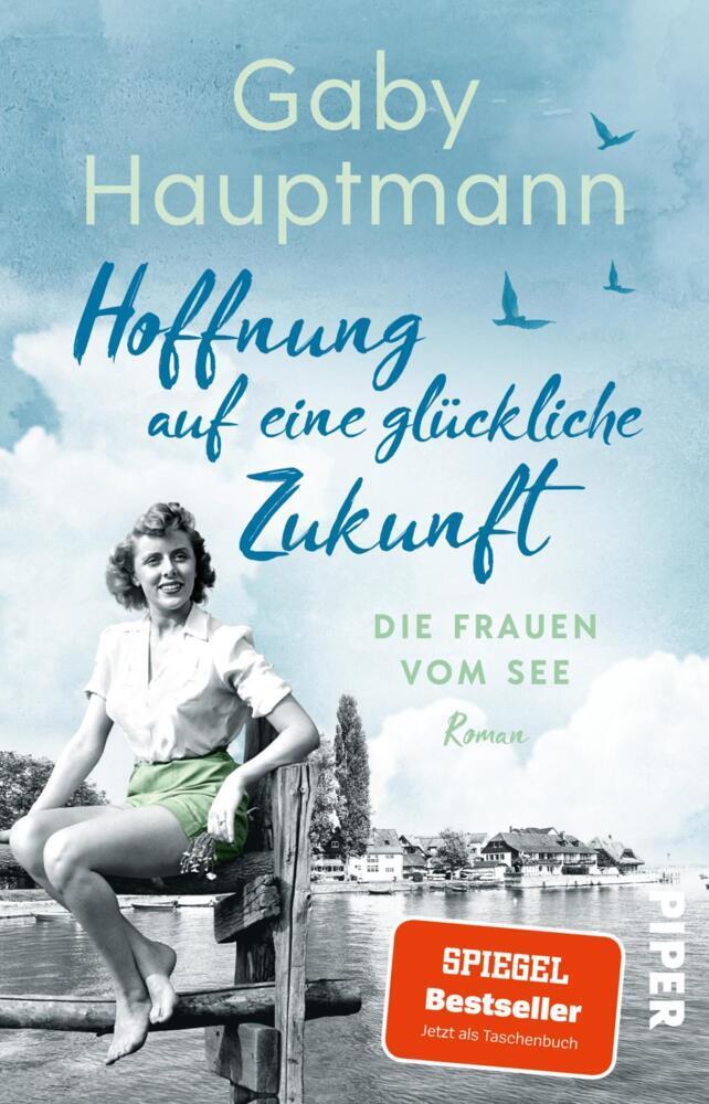 Hauptmann, Gaby/Hoffnung auf eine glückliche Zukunft