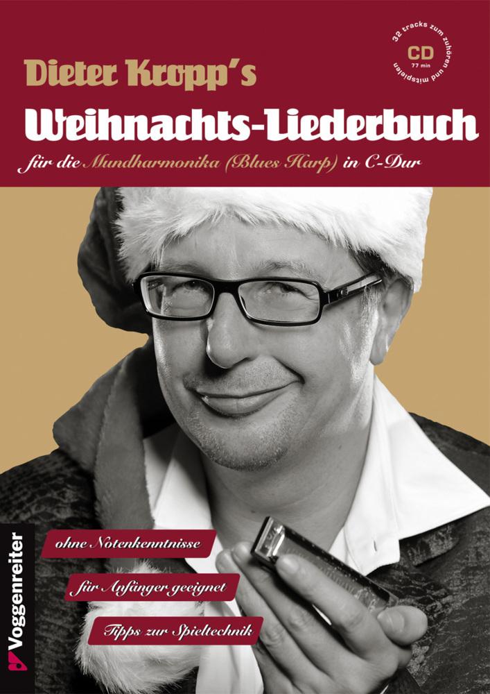 Dieter Kropp's Weihnachts-Liederbuch für die Mundharmonika (Blues Harp) in C-Dur, m. Audio-CD