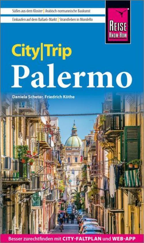 Schetar, Daniela/Reise Know-How CityTrip Palermo