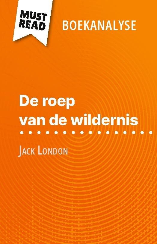 De roep van de wildernis van Jack London (Boekanalyse)