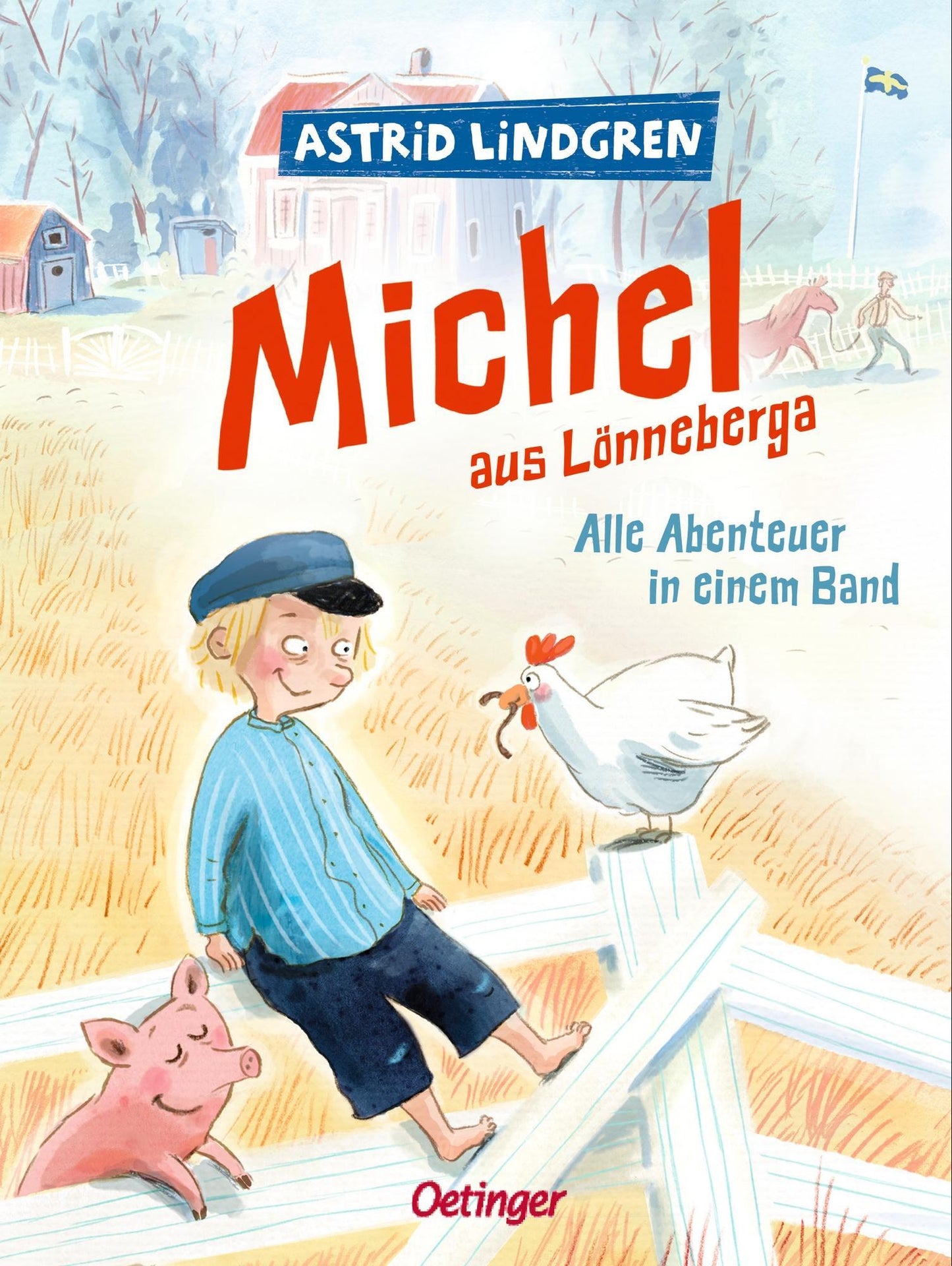 Lindgren, Astrid/Michel aus Lönneberga. Alle Abenteuer in einem Band