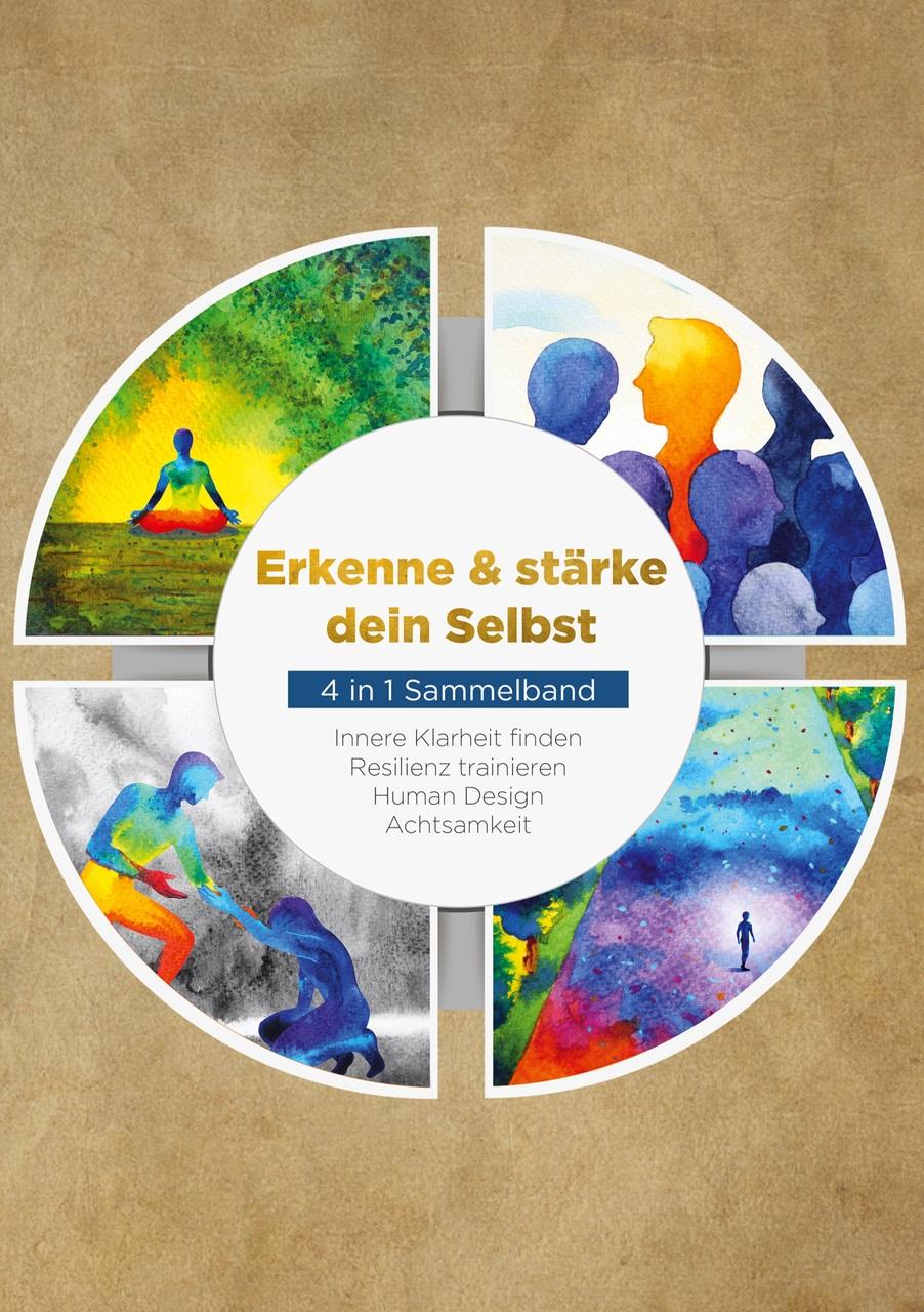 Buchcover: Erkenne & stärke dein Selbst - 4 in 1 Sammelband