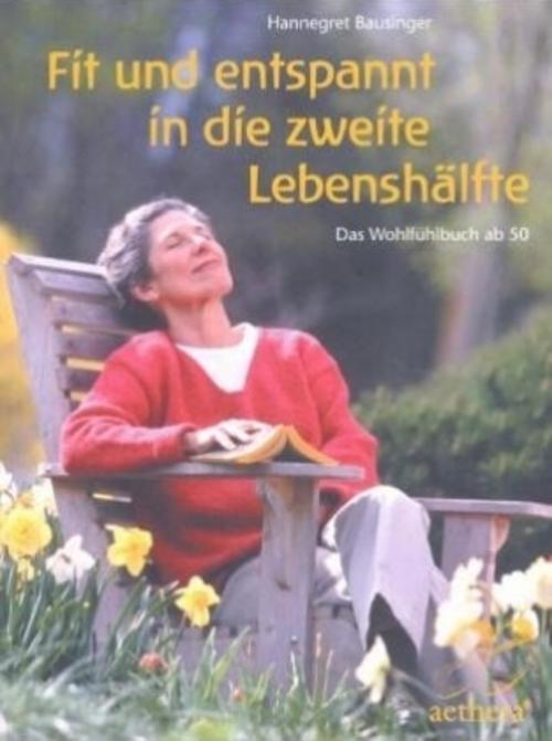 Buchcover: Fit und entspannt in die zweite Lebenshälfte