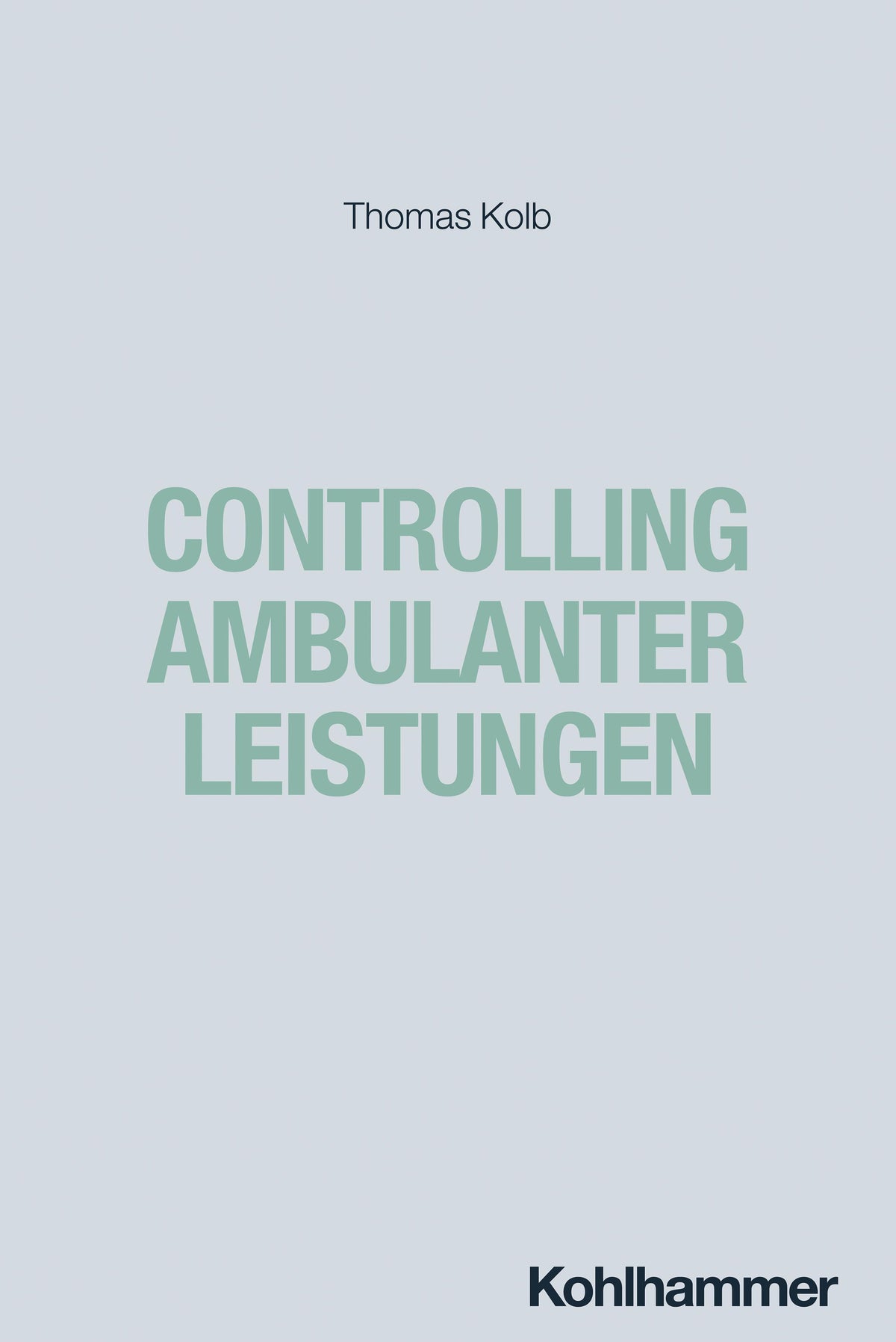 Buchcover: Controlling ambulanter Leistungen
