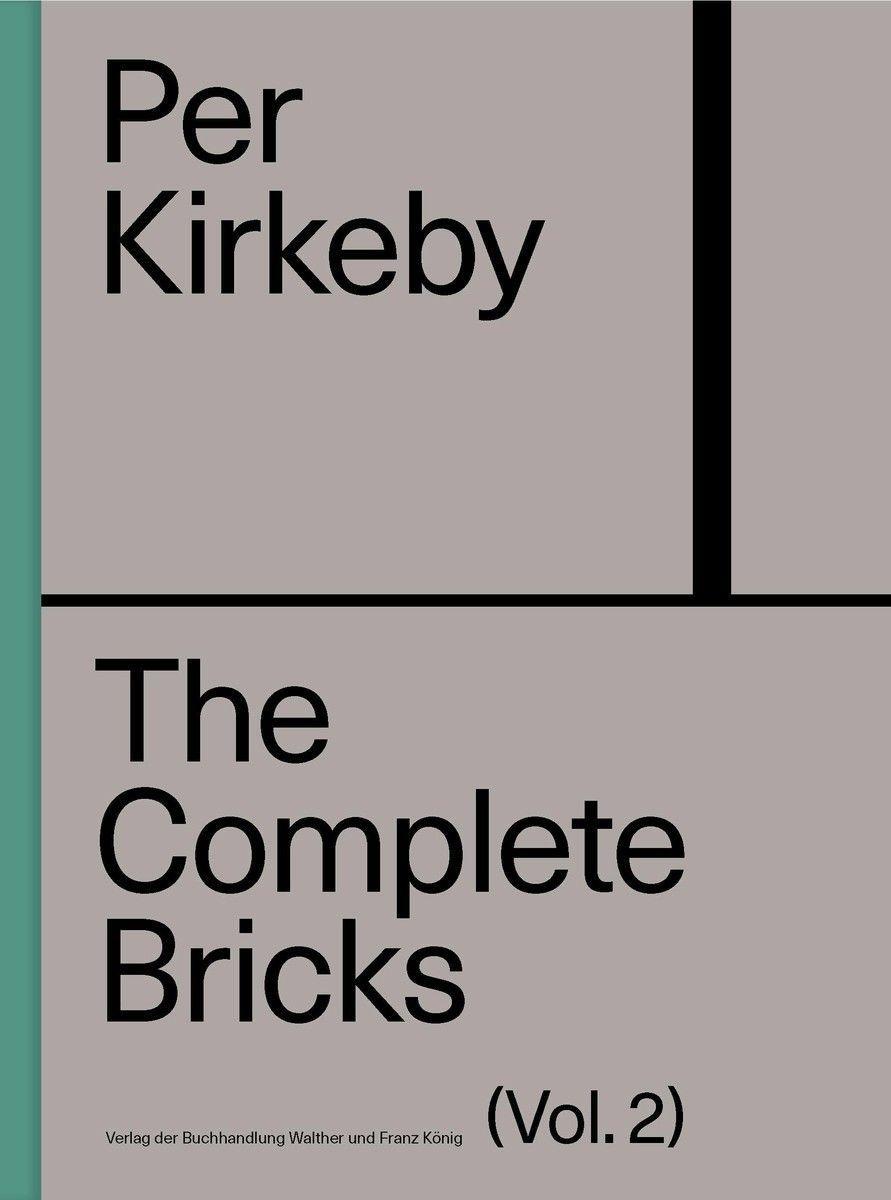 Per Kirkeby: The Complete Bricks. Vol. 2: The Unrealised Projects