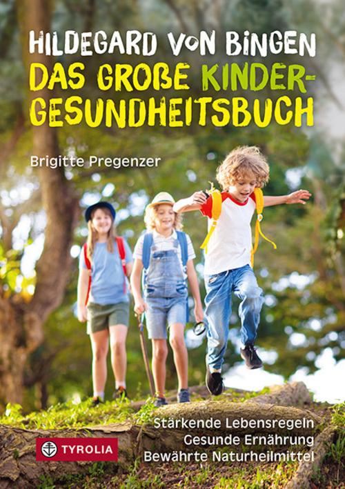 Buchcover: Hildegard von Bingen - das große Kinder-Gesundheitsbuch