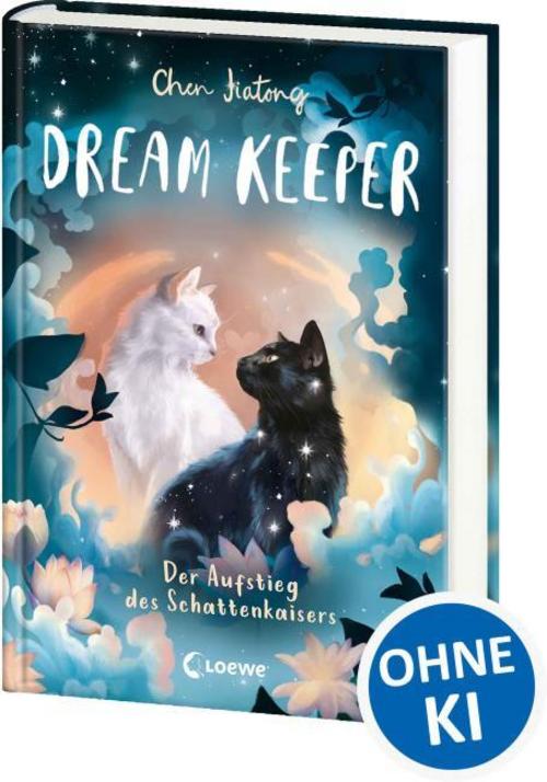 Chen, Jiatong/Dream Keeper (Band 4) - Der Aufstieg des Schattenkaisers