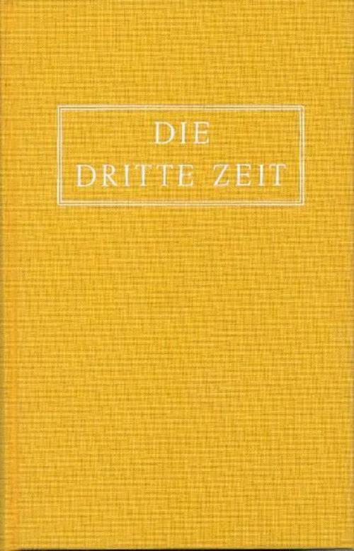 Die Dritte Zeit. Wiederkunft des Herrn - Das Zeitalter des Heiligen Geistes