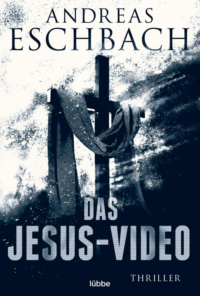 Eschbach, Andreas/Das Jesus-Video