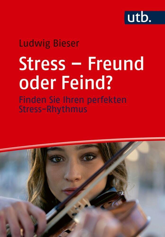 Buchcover: Stress - Freund oder Feind?