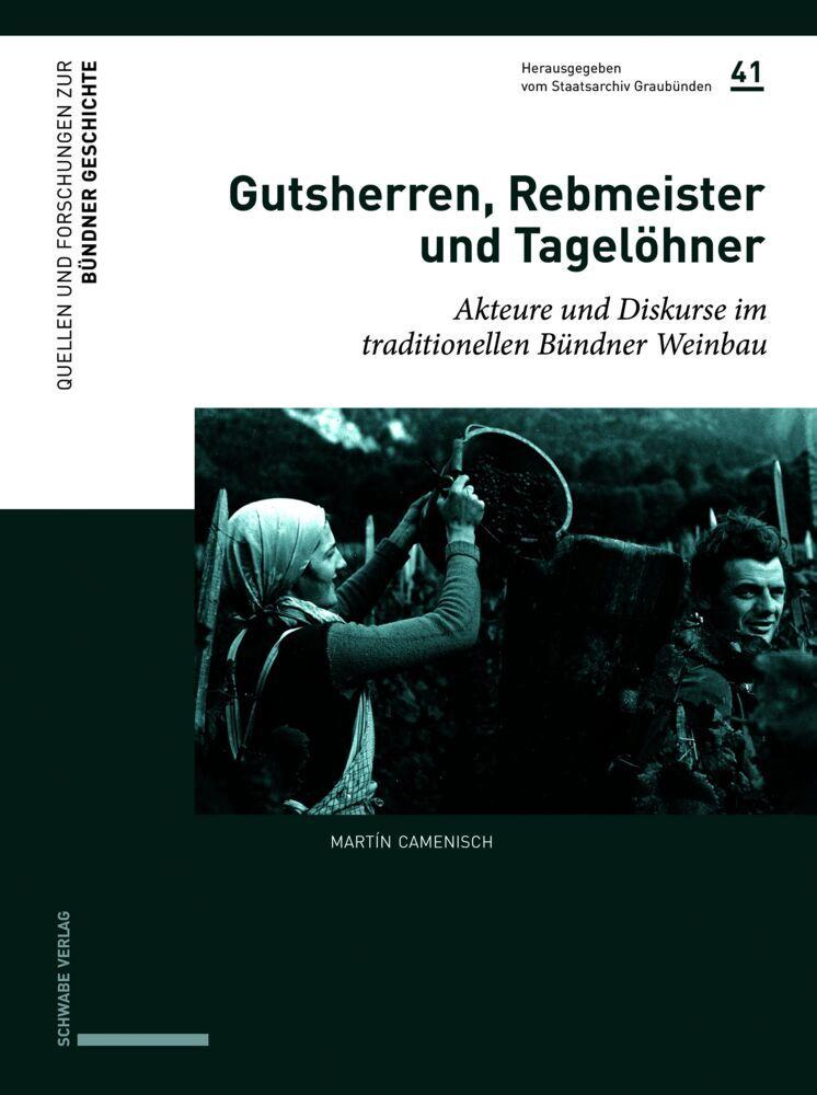 Gutsherren, Rebmeister und Tagelöhner