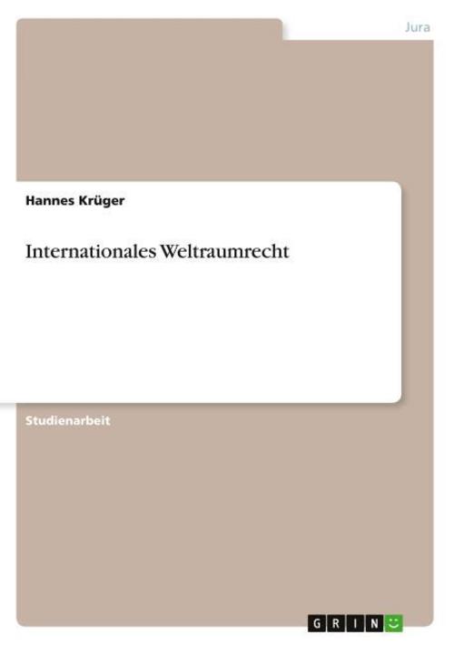Internationales Weltraumrecht