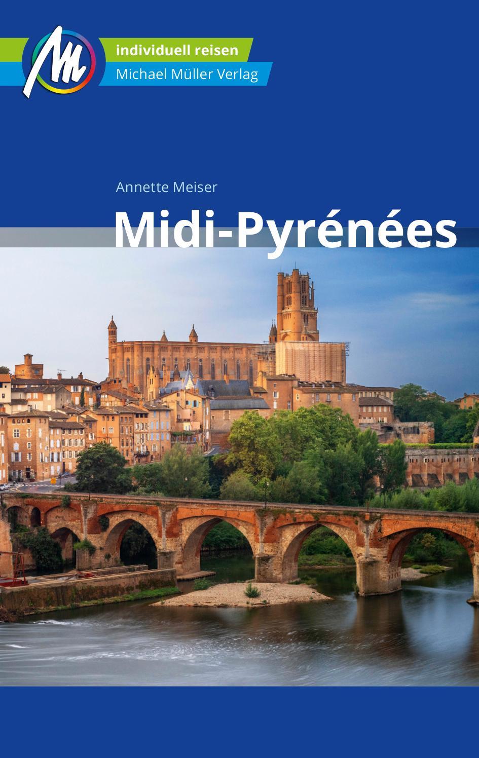 Meiser, Annette/Midi-Pyrénées Reiseführer Michael Müller Verlag