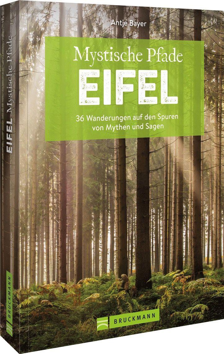 Bayer, Antje/Mystische Pfade Eifel
