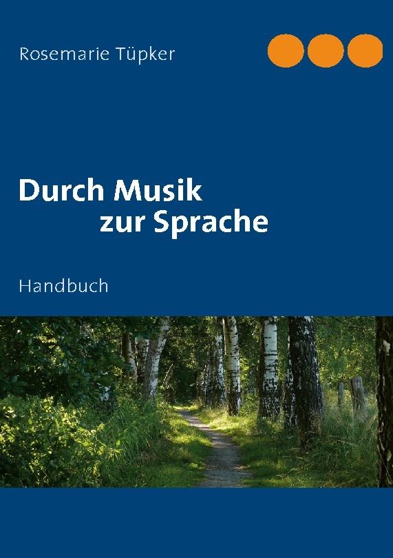 Buchcover: Durch Musik zur Sprache