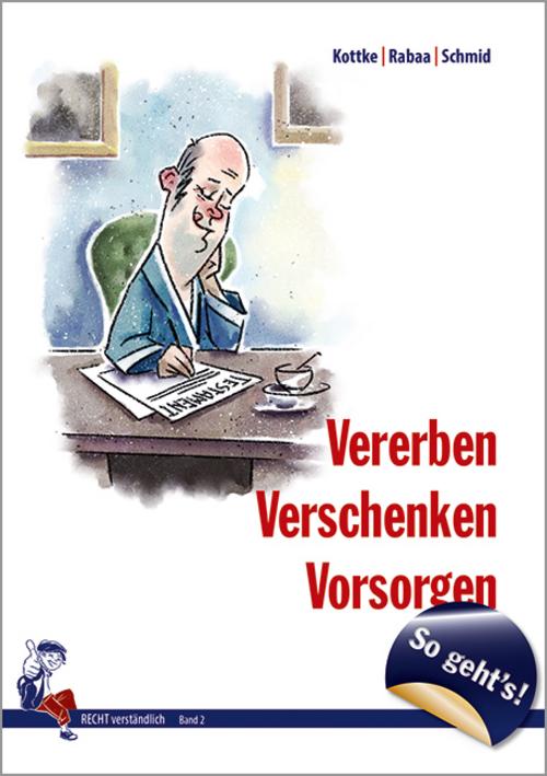 Buchcover: So geht´s - Vererben, Verschenken, Vorsorgen