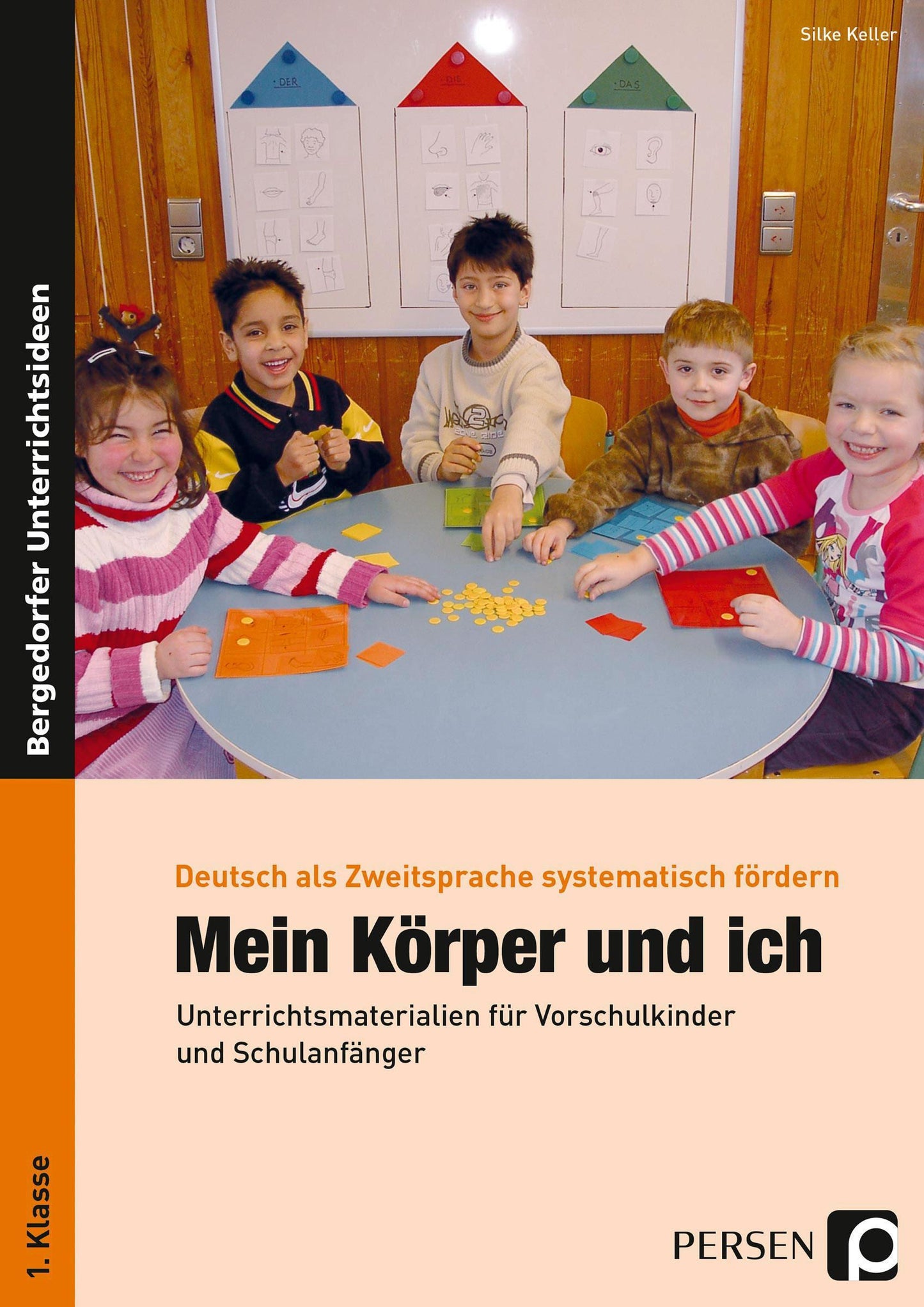 Deutsch als Zweitsprache systematisch fördern - Mein Körper und ich