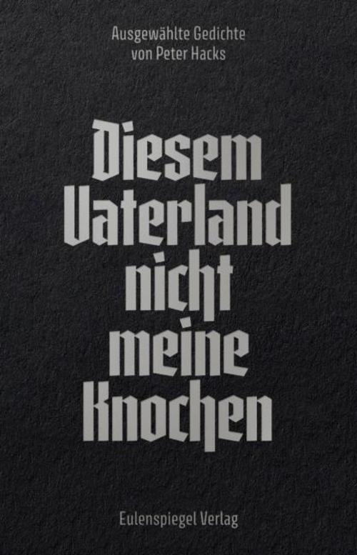 Buchcover: Diesem Vaterland nicht meine Knochen