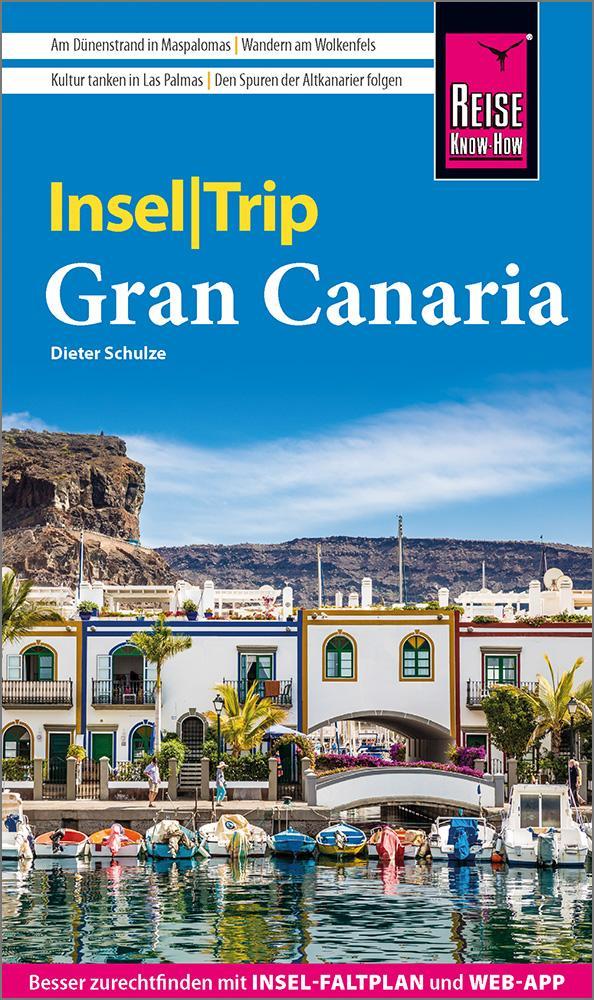 Schulze, Dieter/Reise Know-How InselTrip Gran Canaria