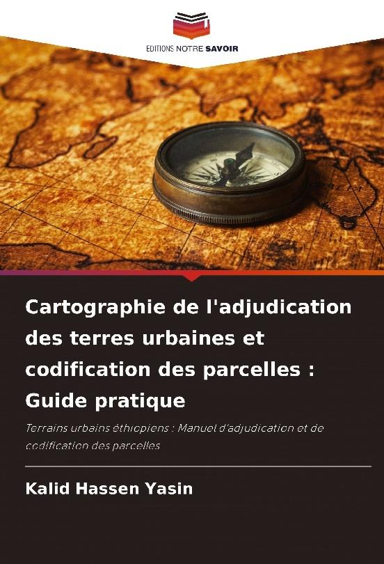 Buchcover: Cartographie de l'adjudication des terres urbaines et codification des parcelles : Guide pratique