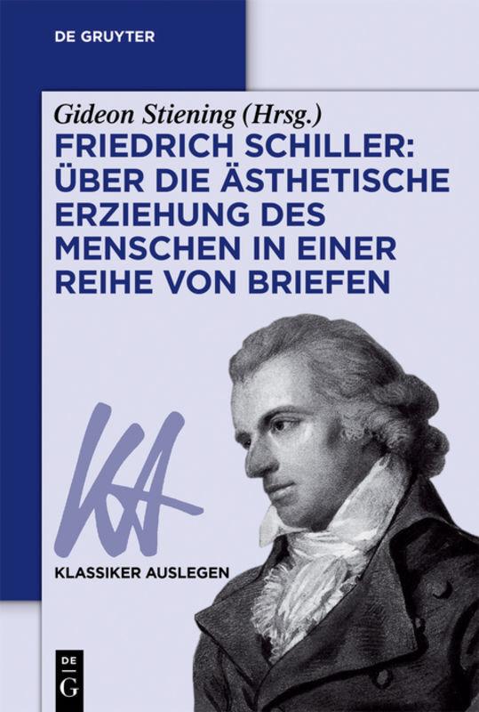 Friedrich Schiller - On the Aesthetic Education of Man in a Series of Letters