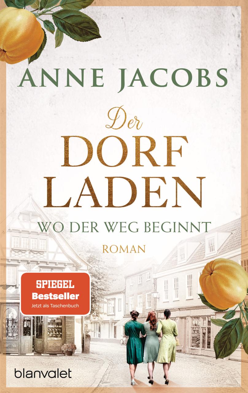 Jacobs, Anne/Der Dorfladen - Wo der Weg beginnt