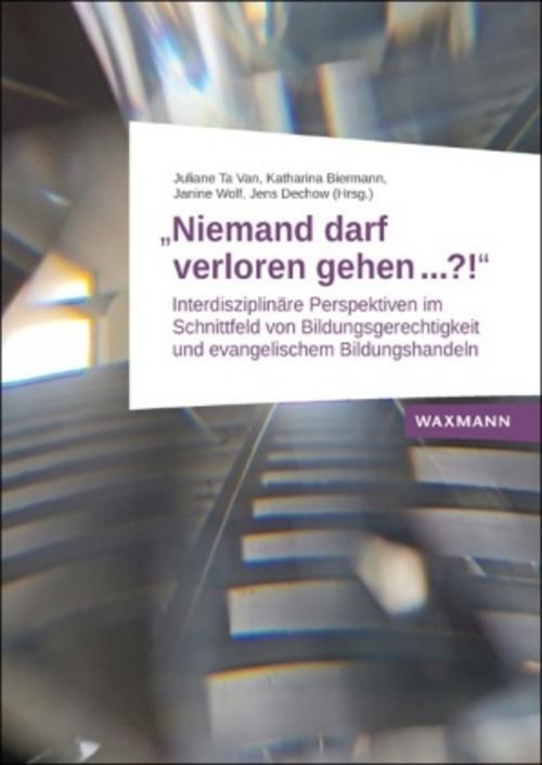 \"Niemand darf verloren gehen ...?!\"