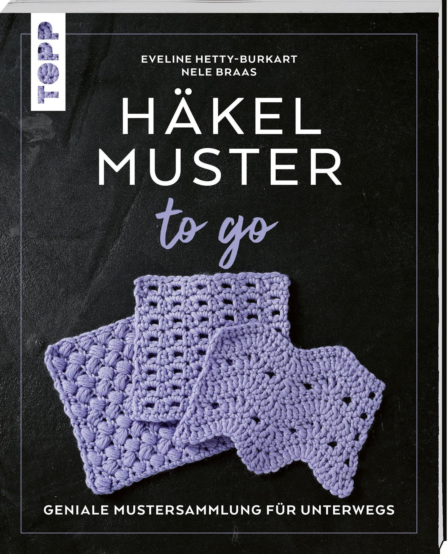 Braas, Nele/Häkelmuster to go