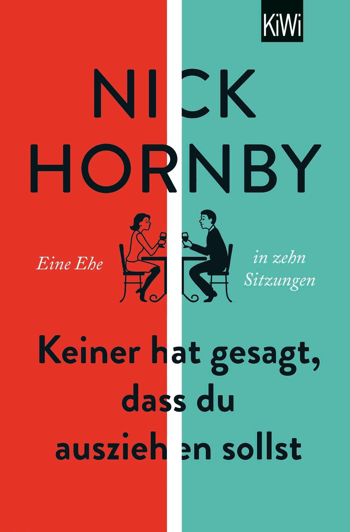 Hornby, Nick/Keiner hat gesagt, dass du ausziehen sollst