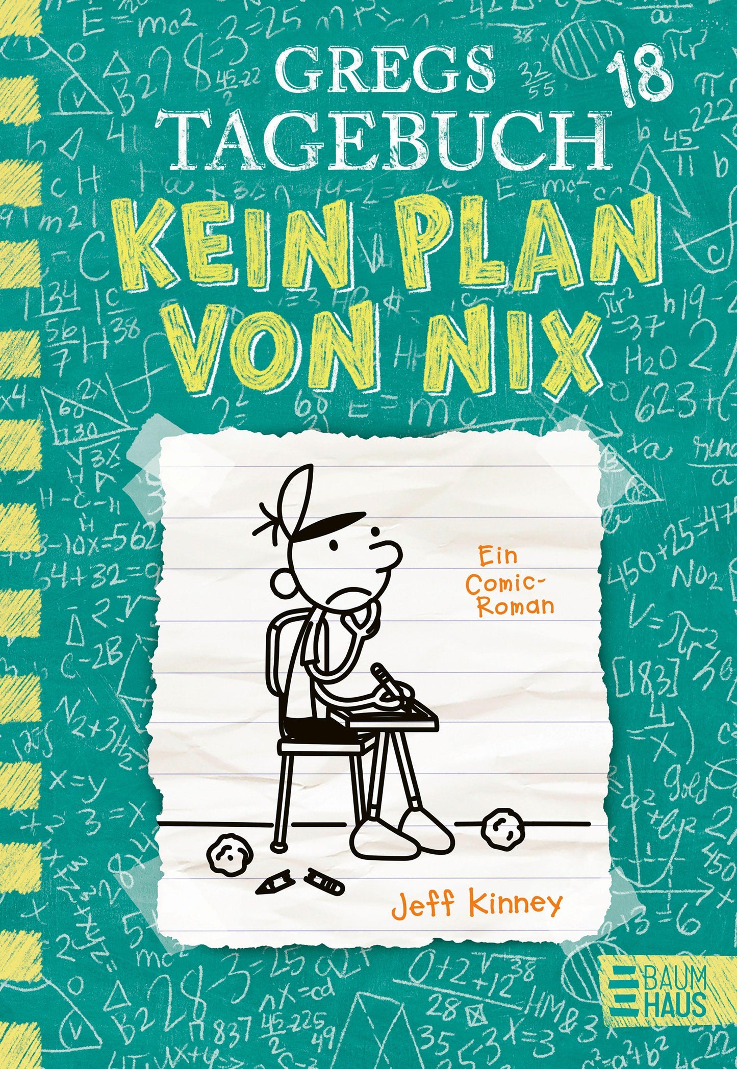 Kinney, Jeff/Gregs Tagebuch 18 - Kein Plan von nix