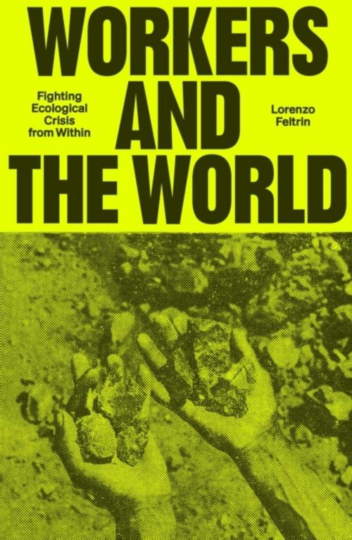 Workers and the World