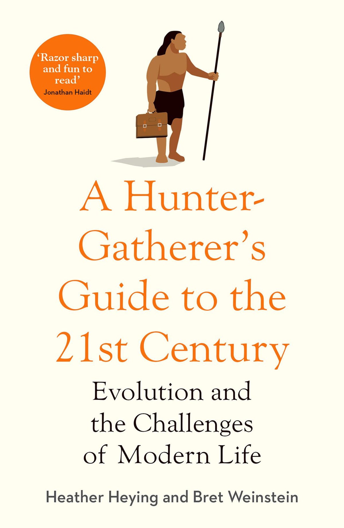 Buchcover: A Hunter Gatherer's Guide to the 21st Century