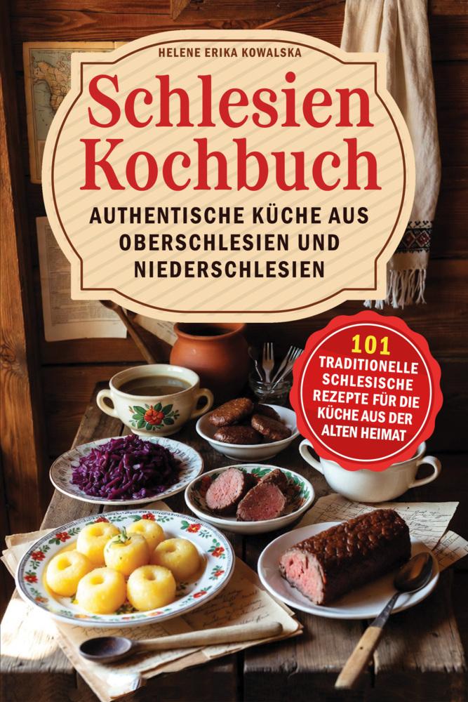 Buchcover: Schlesien Kochbuch - Authentische Küche aus Oberschlesien und Niederschlesien