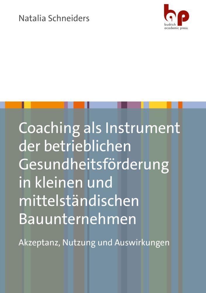 Coaching als Instrument der betrieblichen Gesundheitsförderung in kleinen und mittelständischen Bauunternehmen