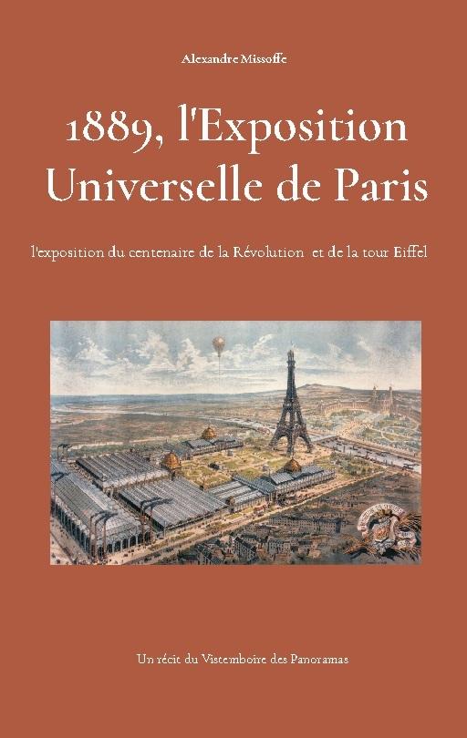 1889, l'Exposition Universelle de Paris