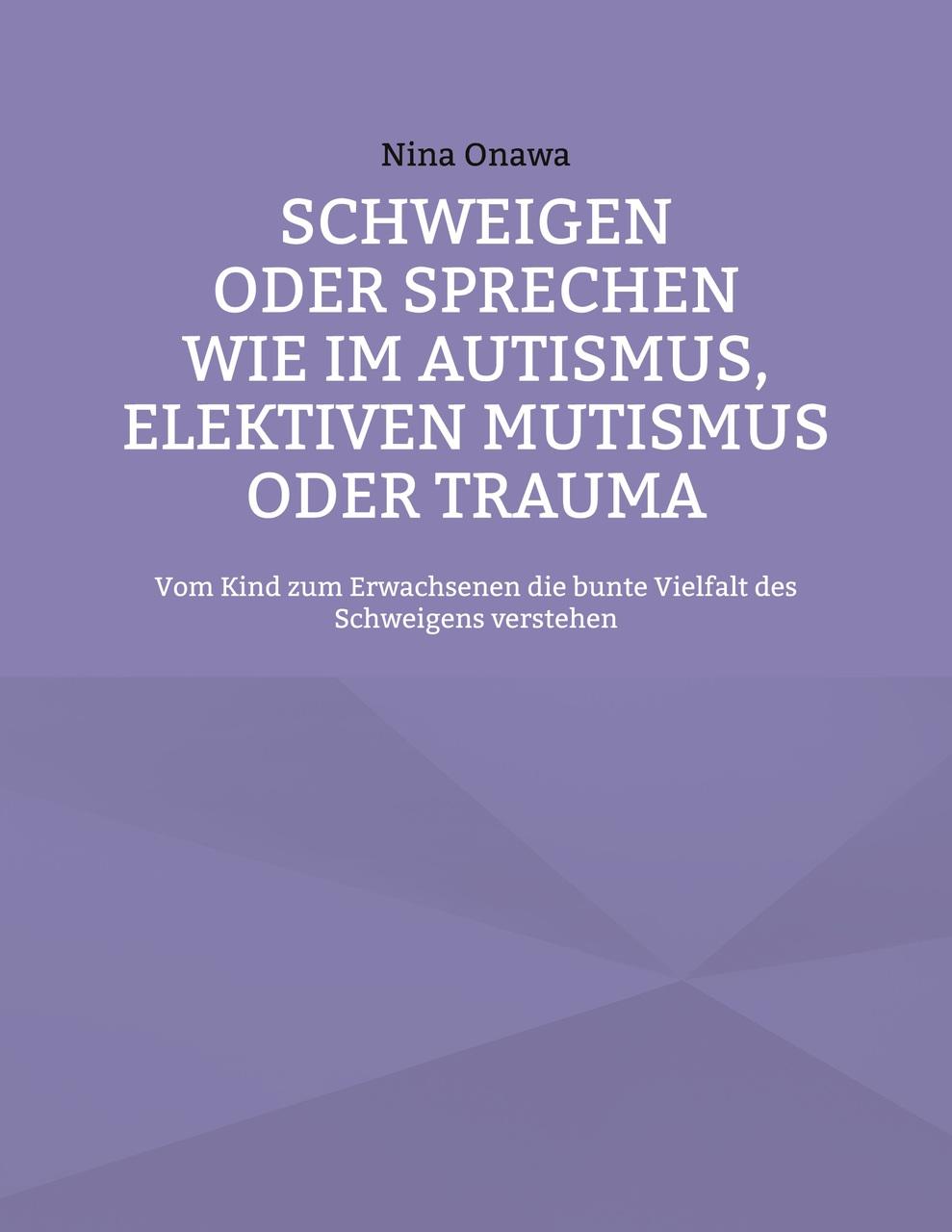 Schweigen oder Sprechen wie im Autismus, elektiven Mutismus oder Trauma