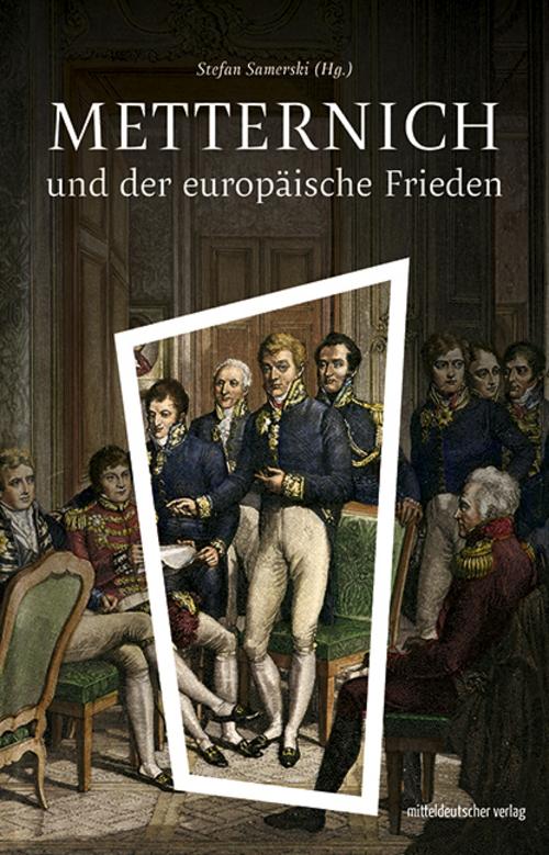 Buchcover: Metternich und der europäische Frieden