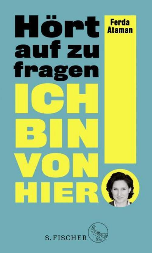 Buchcover: Ich bin von hier. Hört auf zu fragen!