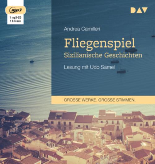 Fliegenspiel. Sizilianische Geschichten,1 Audio-CD, 1 MP3