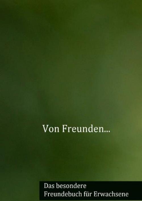 Von Freunden...