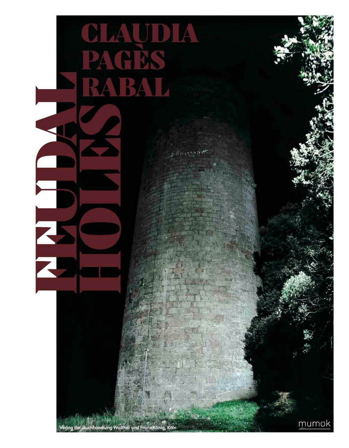 Claudia Pagès Rabal. Feudal Holes