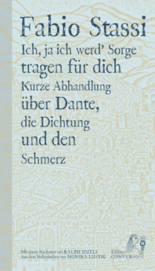 Ich, ja ich werd' Sorge tragen für Dich