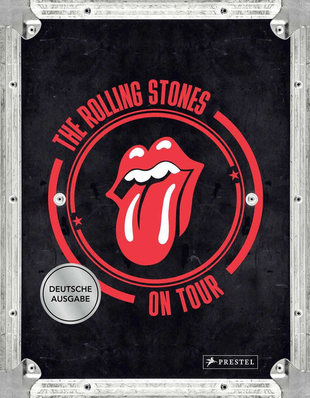 The Rolling Stones. On Tour: Die legendären Live-Shows 1963–2024 - Der offizielle und voll autorisierte Bildband zu über 60 Jahren Bandgeschichte (Deutsche Ausgabe)