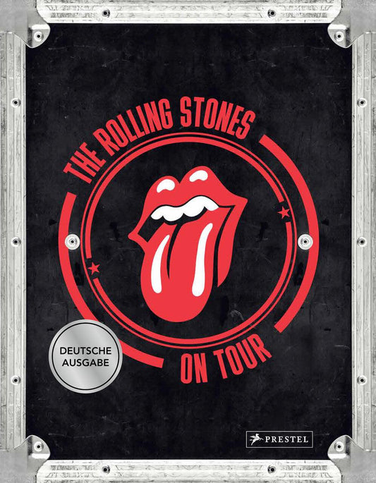 The Rolling Stones. On Tour: Die legendären Live-Shows 1963–2024 - Der offizielle und voll autorisierte Bildband zu über 60 Jahren Bandgeschichte (Deutsche Ausgabe)