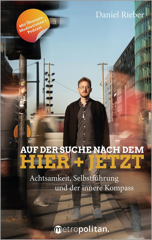 Buchcover: Auf der Suche nach dem Hier + Jetzt